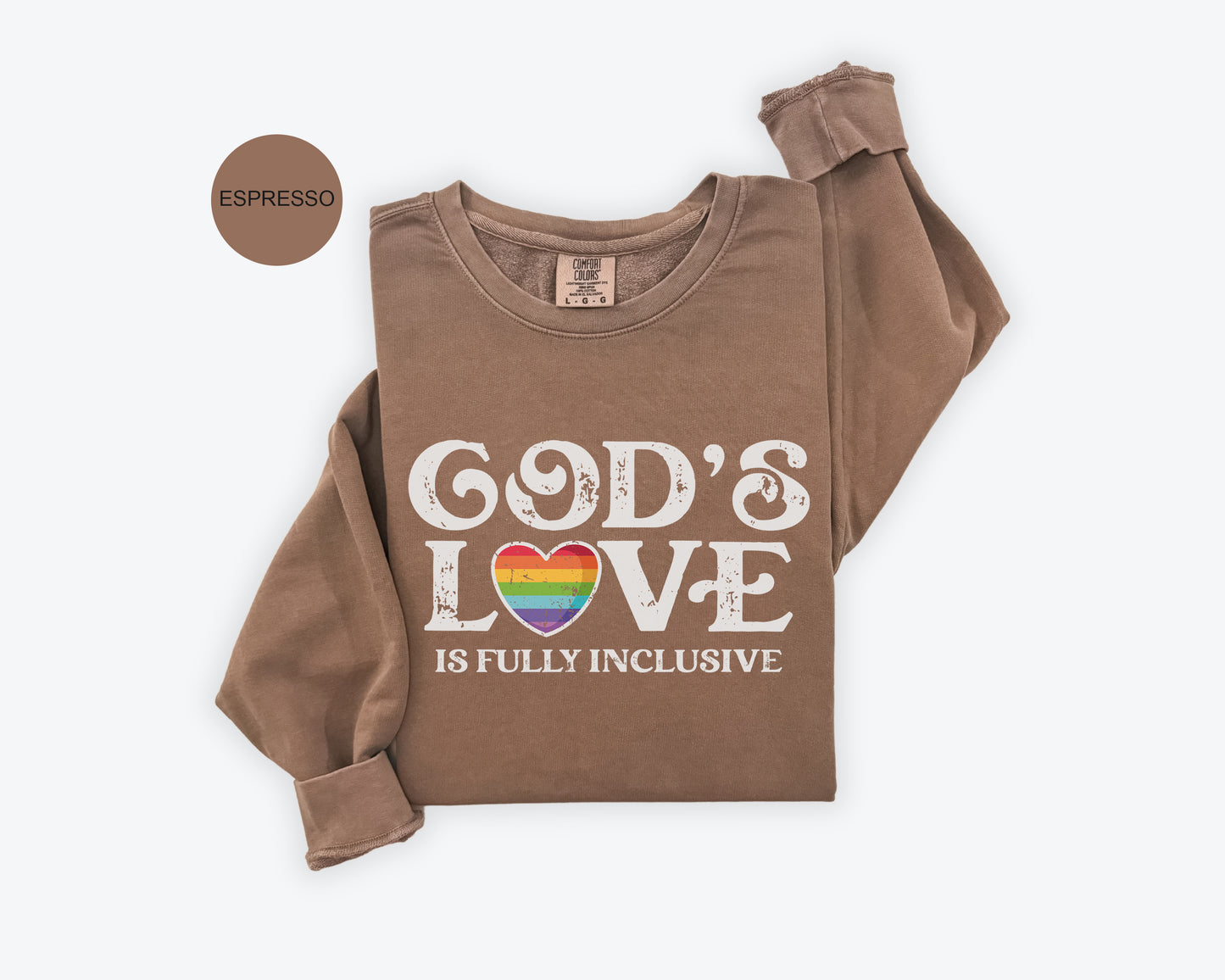 a brown shirt that says god's love is fully inclusive