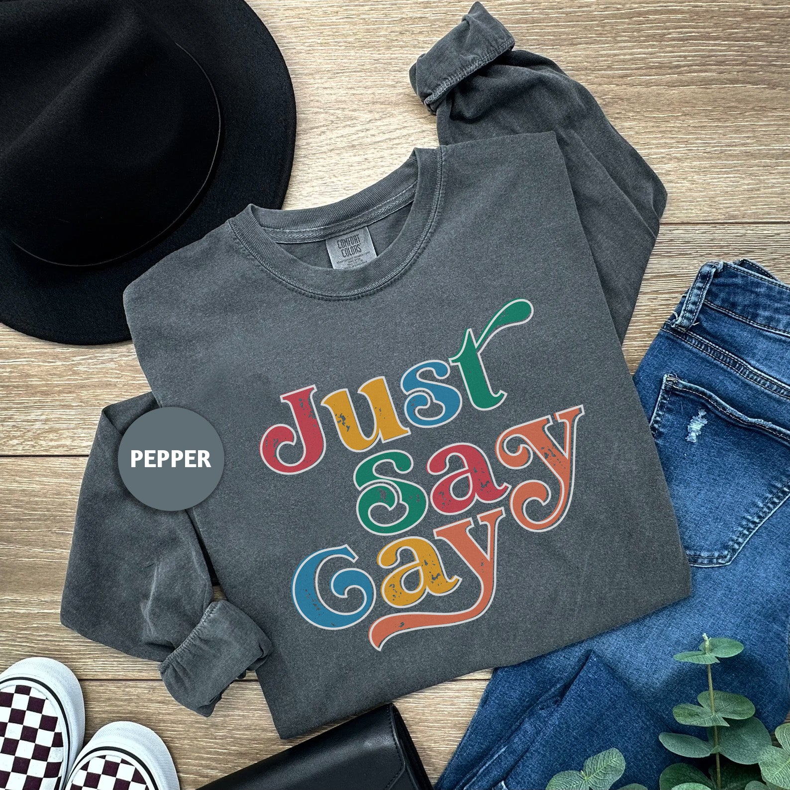a t - shirt that says just say gay on it