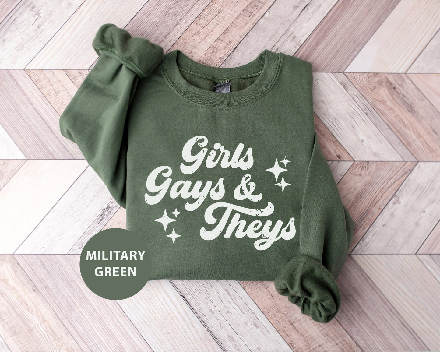 a green sweatshirt with the words girls, guys and they's printed on it