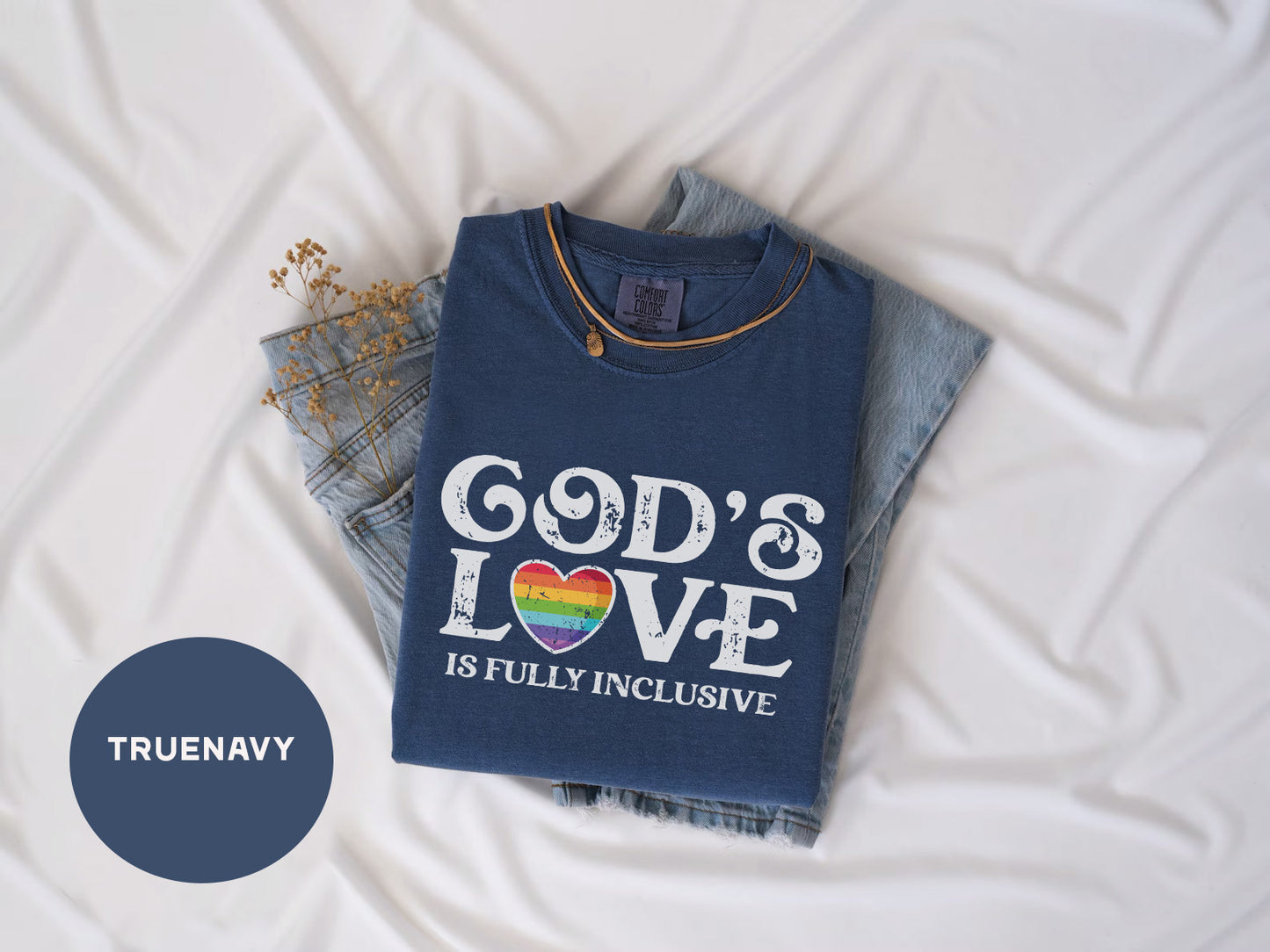a t - shirt that says god's love is fully inclusive
