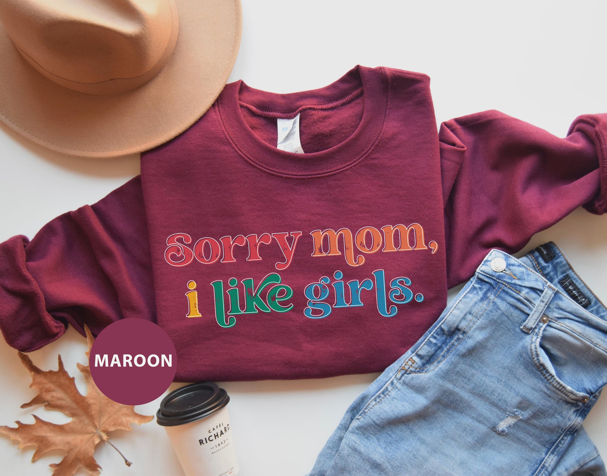 a shirt that says sorry mom, i like girls