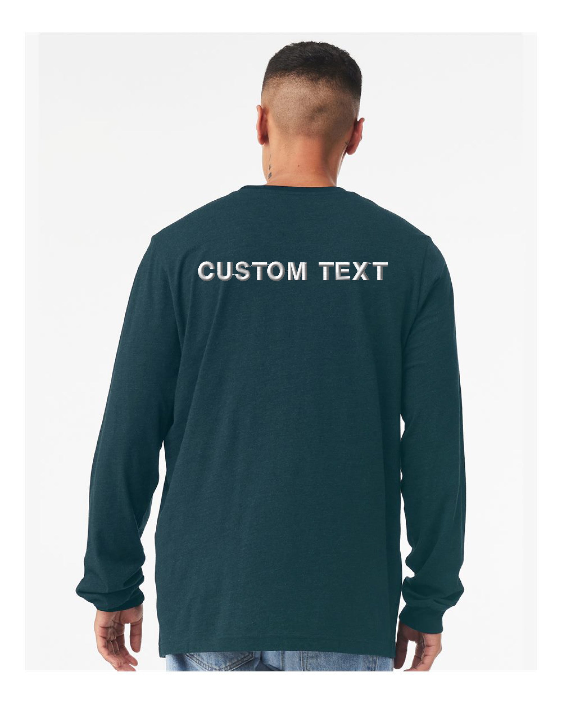 a man wearing a dark green long sleeve t - shirt with the words custom text