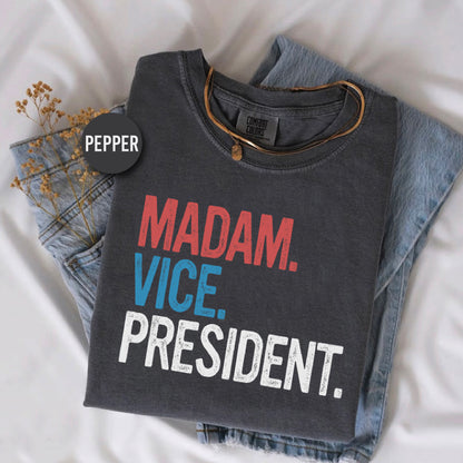 a t - shirt that says madam vice president