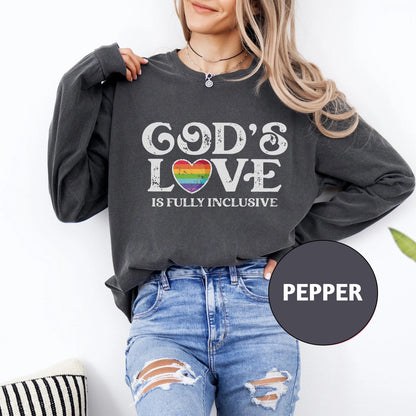 a woman wearing a sweatshirt that says god's love is fully inclusive