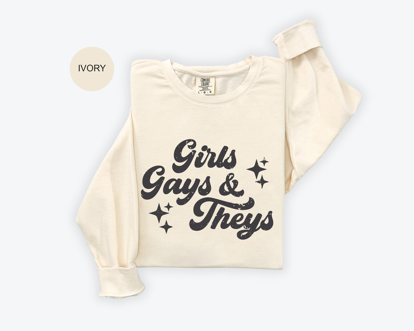 a t - shirt with the words girls, gays and they's printed