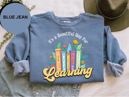 a t - shirt that says it's a beautiful day for learning