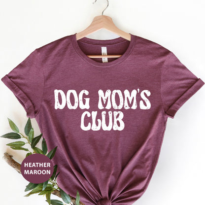 a t - shirt that says dog mom's club on it