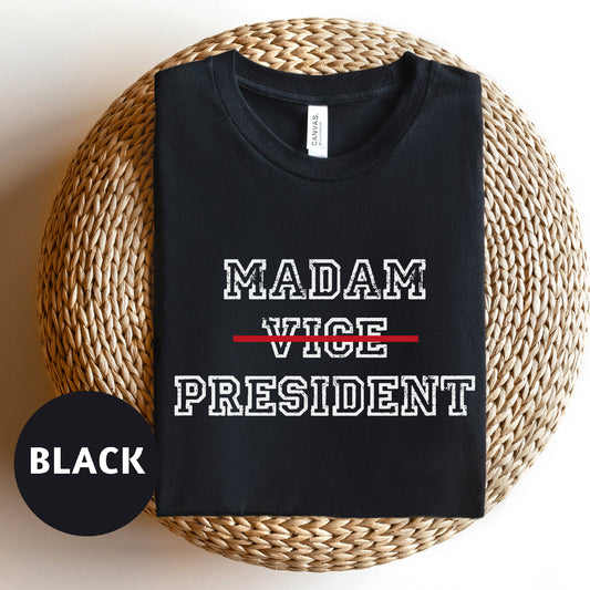 T-Shirt for Kamala Harris Supporters - Unique "Madam. Vice. President." Print - Perfect for the 2024 Elections