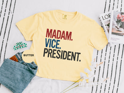 a t - shirt that says madam, vice, president and butter