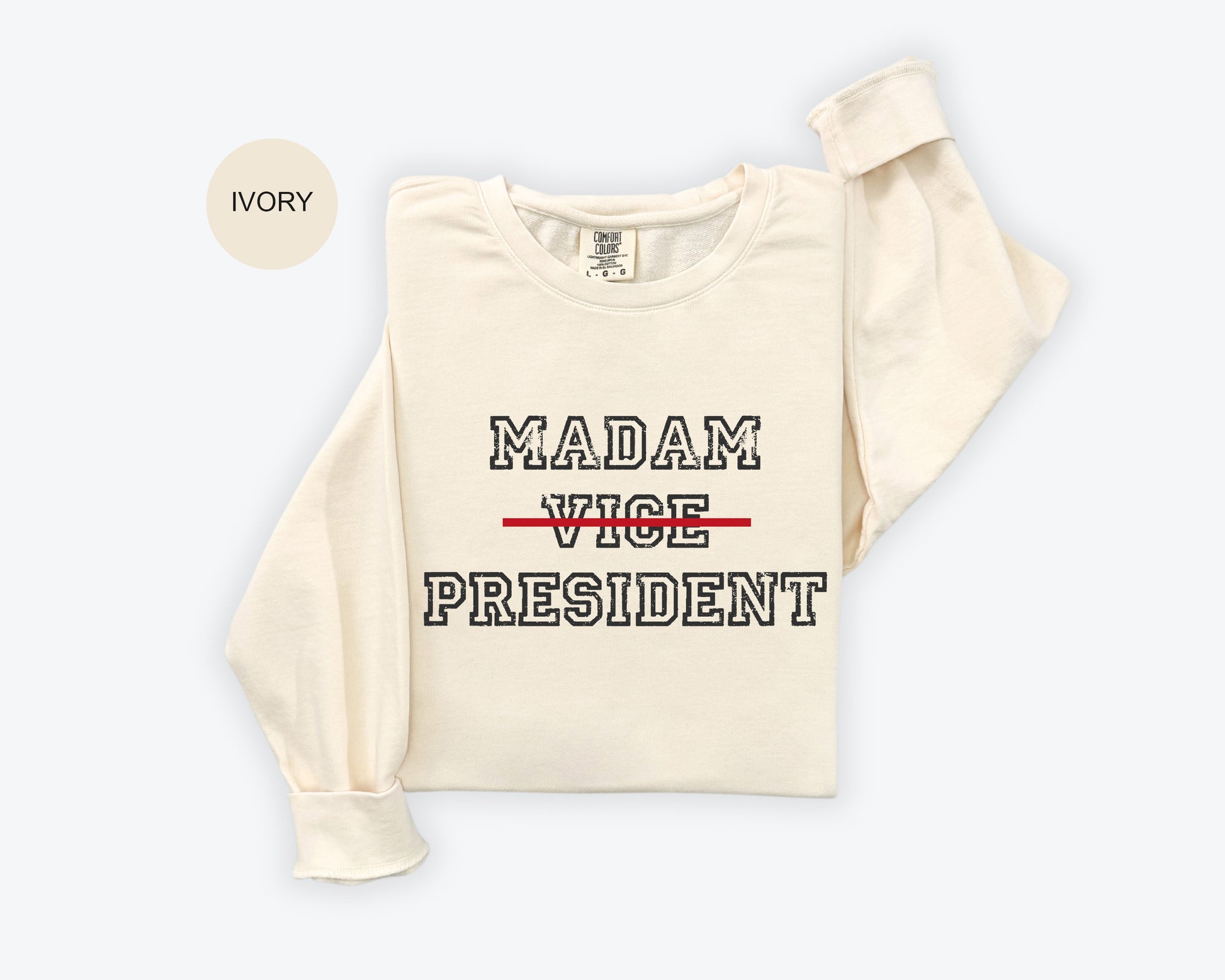 a white sweatshirt with the words madam vice president printed on it