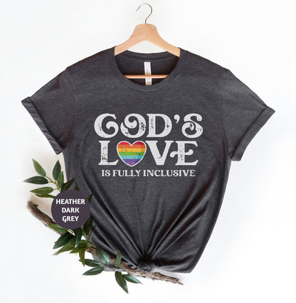 a t - shirt that says god's love is fully inclusive