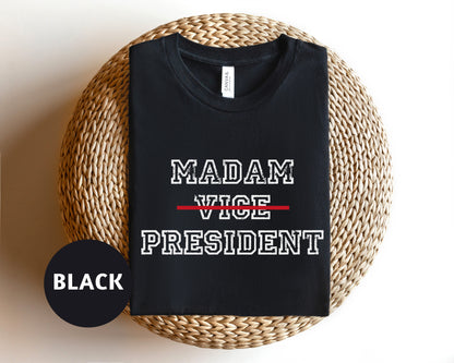 T-Shirt for Kamala Harris Supporters - Unique "Madam. Vice. President." Print - Perfect for the 2024 Elections