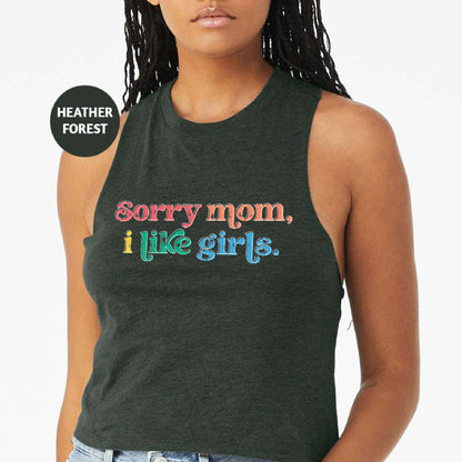 a woman wearing a tank top that says sorry mom, i like girls