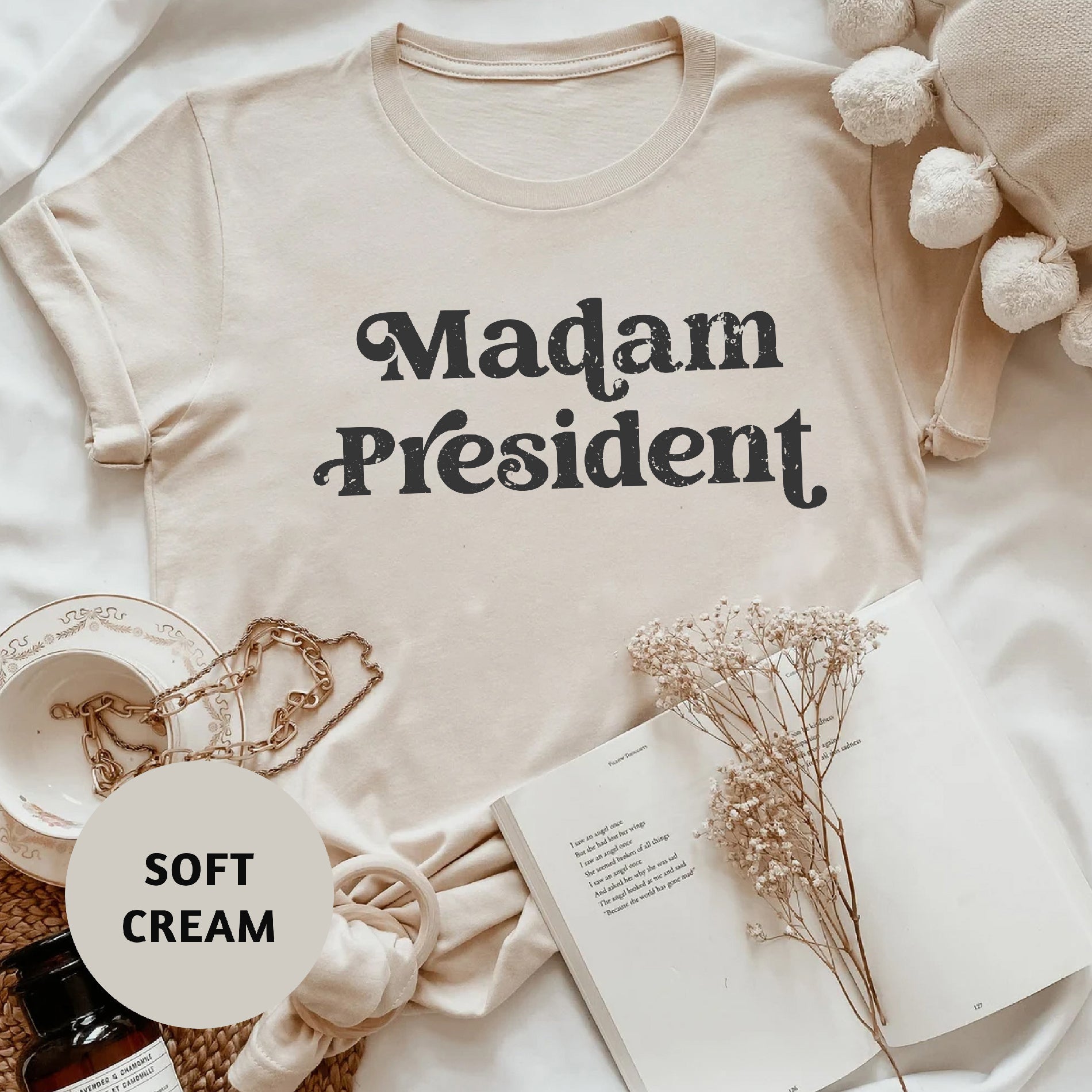 a t - shirt that says madam president on it