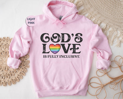 a pink hoodie that says god's love is fully inclusive