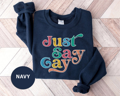 a navy sweatshirt with the words just easy gay on it