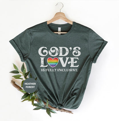 a t - shirt that says god's love is fully inclusive