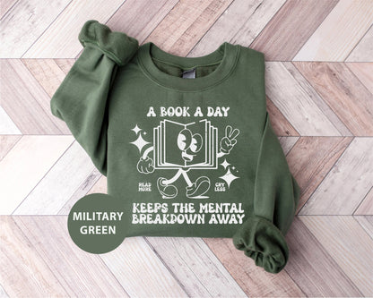 a book a day keeps the metal breakdown away sweatshirt