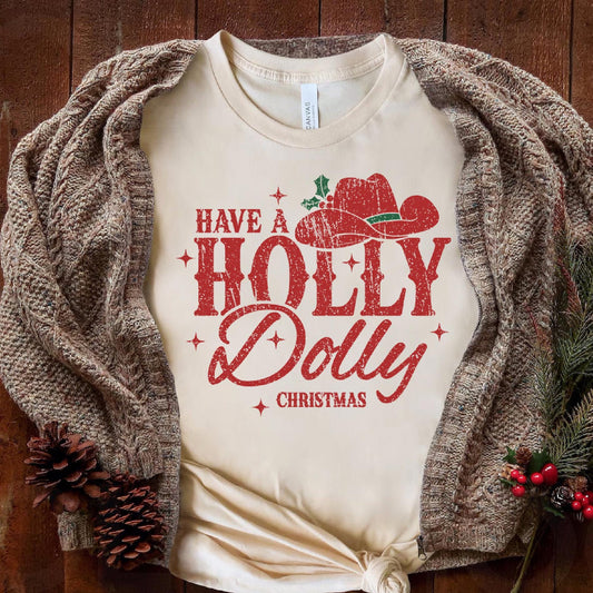 a t - shirt that says have a holly dolly christmas